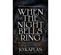 When the Night Bells Ring – Chicago Review Press