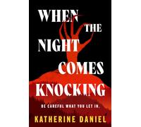 When the Night Comes Knocking