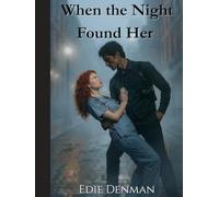 When the Night Found Her