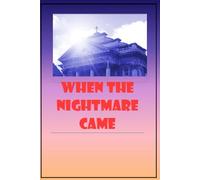 When the Nightmare Came: A Male Abuse Survivor's Story