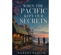When the Pacific Kept Our Secrets