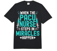When The Pacu Nurse Steps in Miracles Happen Pacu Nursing Comfort Colors Adult Heavyweight T-Shirt