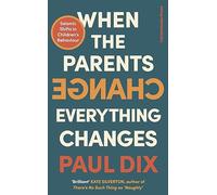When the Parents Change, Everything Changes: Seismic Shifts in Children's Behaviour