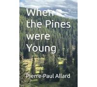 When the Pines were Young