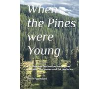 When the Pines were Young