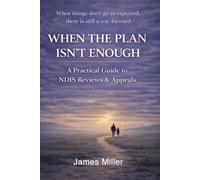 When the Plan Isn't Enough: A Practical Guide to NDIS Reviews and Appeals (The NDIS Parent Series)