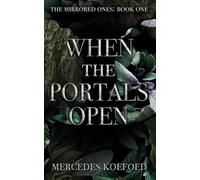 When the Portals Open