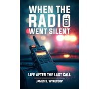 WHEN THE RADIO WENT SILENT: A Life on the Road Between Duty and Home