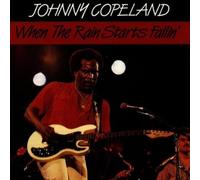 When the Rain Starts Fallin' by Johnny Copeland