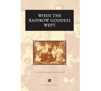 When the Rainbow Goddess Wept (Ann Arbor Paperbacks)