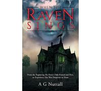 When The Raven Sings: From the Beginning She Knew Only Hatred and Pain, an Experience She Was Desperate to Share: Death Listens... And Answers: 1 (The Meg Mysteries by A G Nuttall)