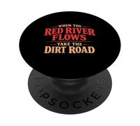 When The Red River Flows Take The Dirt Road Funny Hiking PopSockets Adhesive PopGrip