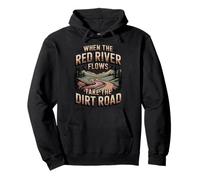 When The Red River Flows Take The Dirt Road Hiker Hiking Pullover Hoodie