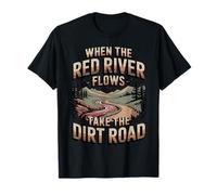 When The Red River Flows Take The Dirt Road Hiker Hiking T-Shirt