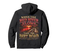 When The Red River Flows Take The Dirt Road Pullover Hoodie