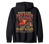 When The Red River Flows Take The Dirt Road Zip Hoodie