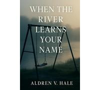 When the River Learns Your Name