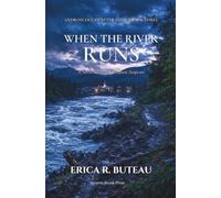 When the River Runs: A North Country Romantic Suspense Novella: 3 (Androscoggin After Dark)
