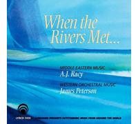 Aj Racy - When the Rivers Met