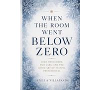 When the Room Went Below Zero: Cold Shoulders, Hot Labs, and the Quiet Art of Staying Professional