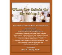 When the Saints Go Marching In: Instrumental Solo with Piano Accompaniment (Instrumental Solo with Piano Accompaniment Collection)