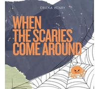 When the Scaries Come Around (The Big Uncomfies)