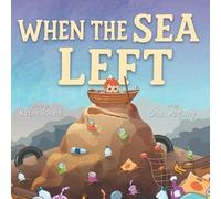 When the Sea Left