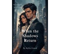 When the Shadows Return