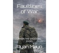 When the shooting stops (Faultlines of War, The Clarke Legacy series)