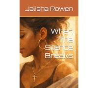 When The Silence Breaks
