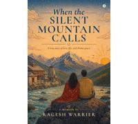 When the Silent Mountain Calls: A true story of love, life, and divine grace