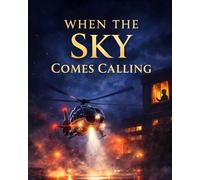 When the Sky Comes Calling