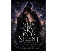 WHEN THE SKY FALLS SILENT: The End of the Ninth Constellation