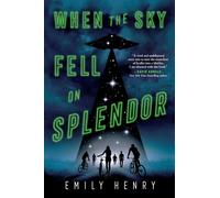 When the Sky Fell on Splendor