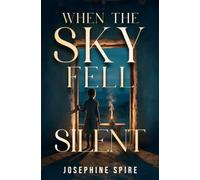 When The Sky Fell Silent