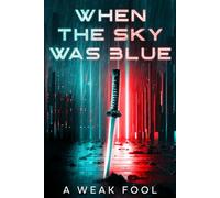 When the Sky Was Blue (The Stratos Saga)