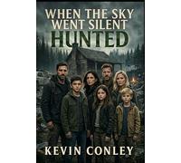 When the Sky Went Silent: Hunted