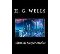 When the Sleeper Awakes