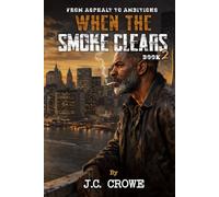 When the Smoke Clears (From Asphalt to Ambitions)
