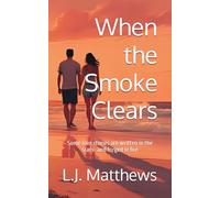 When the Smoke Clears (Moore Love Series)