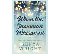 When the Snowman Whispered (Steamy Christmas Magic)