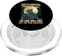 When The Snows Fall And The Wind Blows The Lone Wolf Dies PopSockets PopGrip for MagSafe