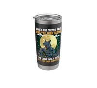 When The Snows Fall and The Wind Blows The Lone Wolf Dies Stainless Steel Insulated Tumbler
