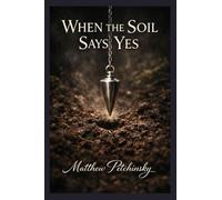 When the Soil Says Yes