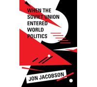 When the Soviet Union Entered World Politics