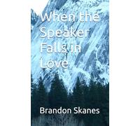 When the Speaker Falls in Love (Sunlight on a Tuesday Morning)