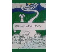 When the Spirit Call's.
