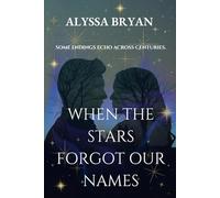 When The Stars Forgot Our Names