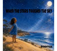 When the Stars Touched the Sky
