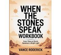 When The Stones Speak Workbook: Inner View on Doron Spielman's Bright Light